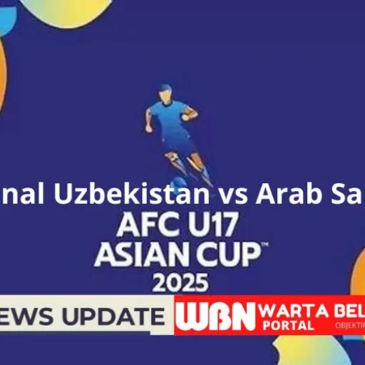 Uzbekistan vs Arab Saudi: Duel Panas di Final Piala Asia U-17 2025