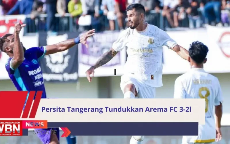 Persita Tangerang Tundukkan Arema FC 3-2