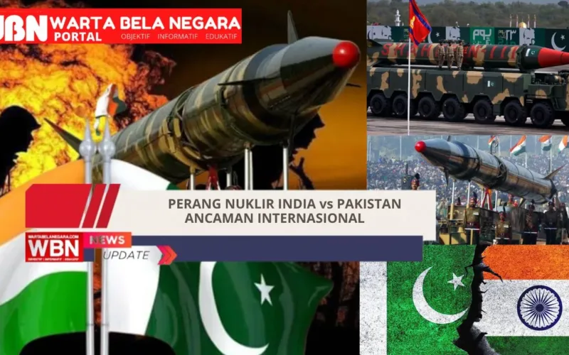 Bahaya Nuklir India vs Pakistan: Ancaman Bersama
