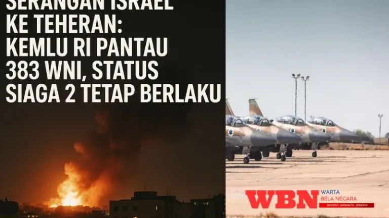 Israel Serang Iran: Kemlu RI Pantau 383 WNI, Status Siaga