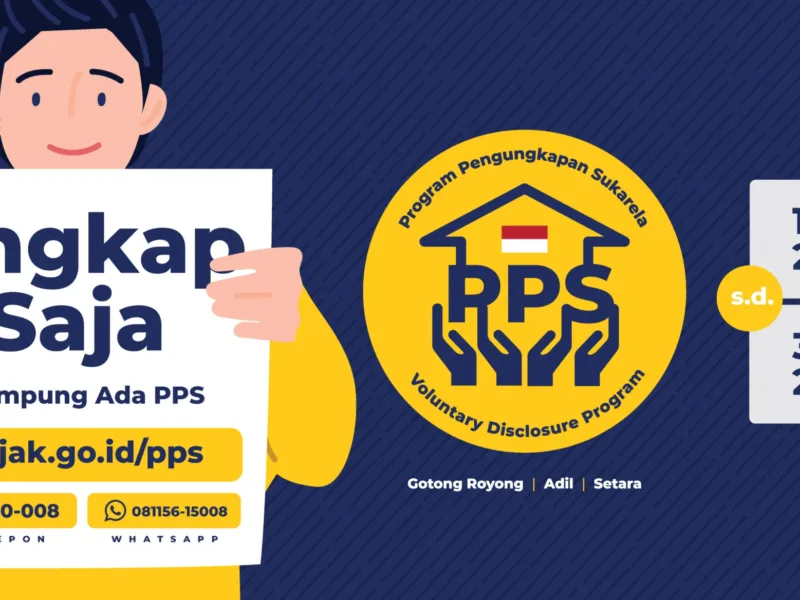 Aturan PPS 2022: Skema Tarif, Repatriasi, dan Sanksi