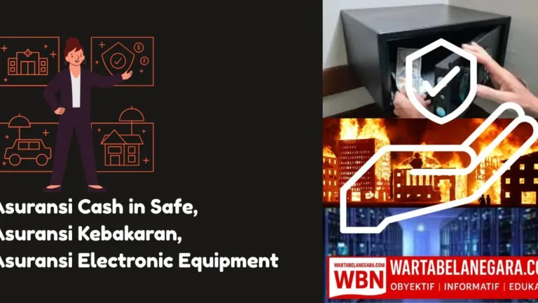 Perlindungan Aset Usaha, Ini Manfaat Asuransi Cash in Safe, Kebakaran, dan Electronic Equipment