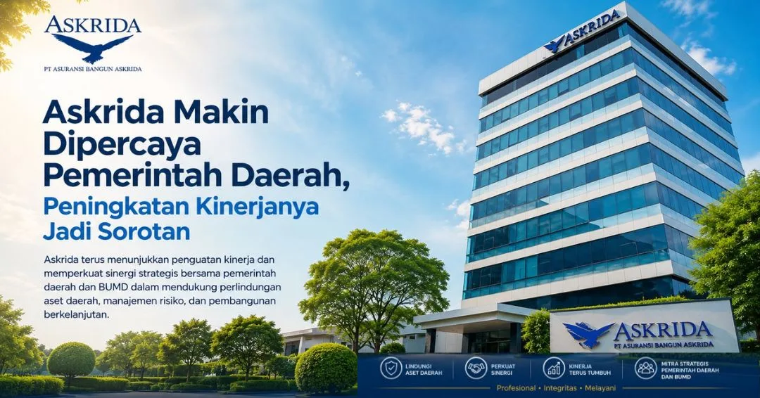 Askrida Makin Dipercaya Pemerintah Daerah