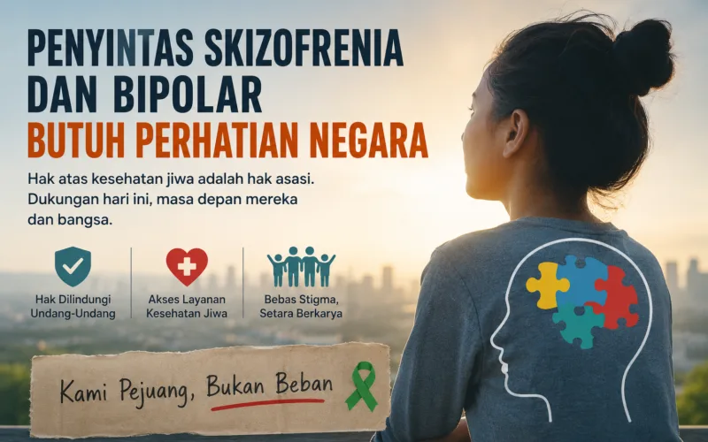 Penyintas Skizofrenia dan Bipolar Butuh Perhatian Negara