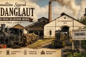 Romantisme Sejarah Sindanglaut, Jejak Kejayaan Gula Cirebon Timur