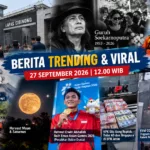 Berita Viral dan Trending 27 September 2026, Ini Daftar Beritanya