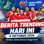 Berita Trending Viral  Hari Ini 4 Oktober 2026: Gempa, Asian Games hingga Polri